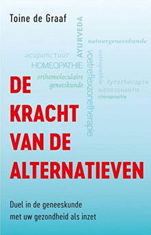 De kracht van de alternatieven - Toine de Graaf