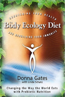 The Body Ecology Diet - Donna Gates