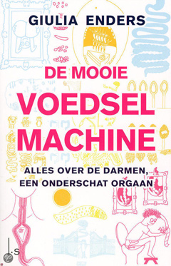 De mooie voedselmachine - Giulia Enders